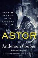 'Astor' by Anderson Cooper