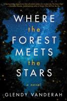 "Where the Forest Meets the Stars" by Glendy Vanderah