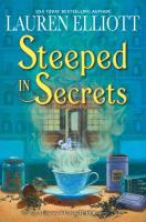 "Steeped in Secrets" by Lauren Elliott