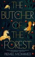 "The Butcher of the Forest" by Premee Mohamed