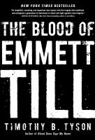 "The Blood of Emmett Till" by Timothy B Tyson