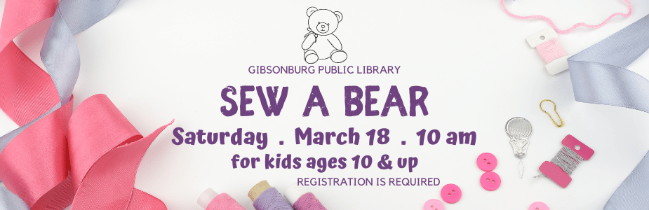 Sew A Bear at the Gibsonburg Branch, Saturday, March 18