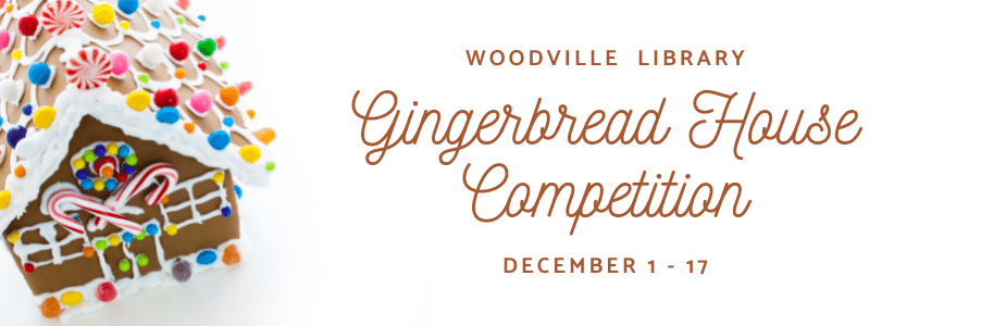 Gingerbread House Contest at the Woodville Branch
